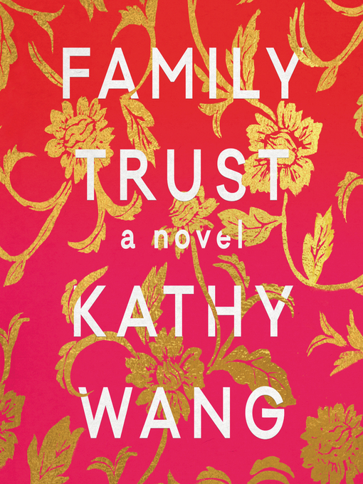 Title details for Family Trust by Kathy Wang - Available
